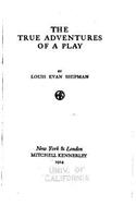 True Adventures of a Play