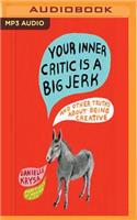 Your Inner Critic Is a Big Jerk