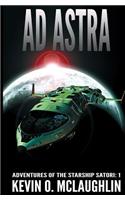 Ad Astra: Adventures of the Starship Satori Book 1