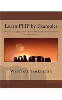 Learn PHP by Examples: Practical Approach to Web Application Development