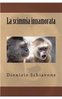 La scimmia innamorata