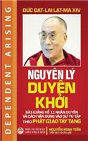 Nguyên lý duyên kh&#7903;i: Bài gi&#7843;ng v&#7873; 12 nhân duyên và cách v&#7853;n d&#7909;ng vào s&#7921; tu t&#7853;p theo Ph&#7853;t giáo Tây T&#7841;ng