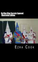 Ku Klux Klan Secrets Exposed