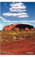 Ayers Rock: 6'' X 9'' Lined Notebook Top 100 Wonders of the World Coverwork Book, Planner, Journal, Diary 120 Pages: 6'' X 9'' Lined Notebook Top 100 Wonders of the World Coverwork Book, Planner, Journal, Diary 120 Pages