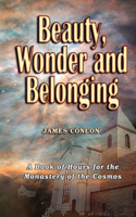 Beauty Wonder and Belonging