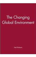 The Changing Global Environment