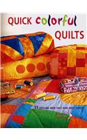 Quick Colorful Quilts