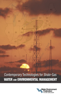 Contemporary Technologies for Shale-Gas Water and Environmental Management