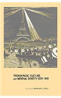 French Music, Culture, and National Identity, 1870-1939