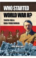 Who Started World War II