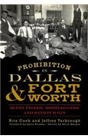 Prohibition in Dallas & Fort Worth