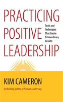 Practicing Positive Leadership