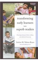 Transforming Early Learners into Superb Readers