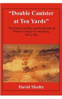 “Double Canister at Ten Yards”