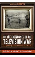 On the Frontlines of the Television War