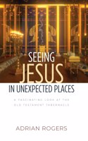 Seeing Jesus in Unexpected Places