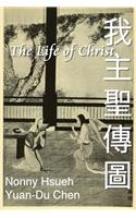 The Life of Christ