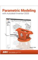 Parametric Modeling with Autodesk Inventor 2020