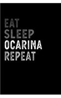 Eat Sleep Ocarina Repeat Funny Musical Instrument Gift Idea