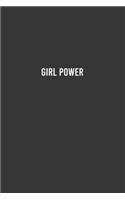 Girl Power - Feminist Notebook, Feminist Journal, Women Empowerment Gift, Cute Funny Gift For Women, Teen Girls and Feminists, Women's Day Gift