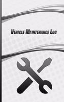 Vehicle Maintenance Log: Repairs And Maintenance Record Book for Home - Motorcycles And Automotive With Log Date