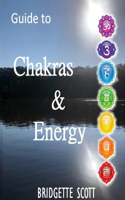 Guide to Chakras & Energy
