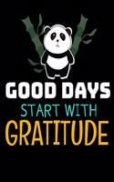 Good Days Start With Gratitude