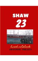 23 SHAW lined notebook: Manchester United Soccer Jurnal, Great Diary And Jurnal For Every Fans, Lined Notebook 8.5x 11 110 pages