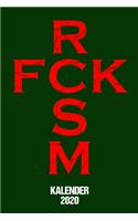 Kalender 2020 FCK RCSM: Terminkalender Fuck Racism als Statement Geschenk gegen Rechtsextremisten Jahreskalender 2020 A5 1 Woche 2 Seiten / 6x9 Zoll 120 Seiten / Terminplan