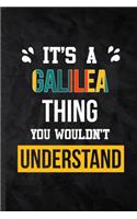 It's a Galilea Thing You Wouldn't Understand