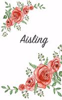 Aisling: Personalized Notebook with Flowers and First Name - Floral Cover (Red Rose Blooms). College Ruled (Narrow Lined) Journal for School Notes, Diary Wri