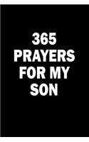 365 Prayers For My Son: Lined Daily Prayer Journal To Write In For 365 Days