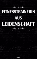 Fitnesstrainerin aus Leidenschaft Notizbuch