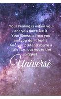 Your healing is within you and you don't see it: lined motivating notebook