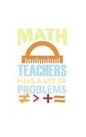Funny School Math Teacher Notebook