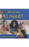 What Do I Need?