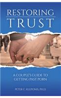 Restoring Trust: A Couple's Guide to Getting Past Porn