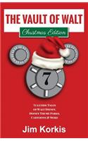 The Vault of Walt Volume 7: Christmas Edition: Yuletide Tales of Walt Disney, Disney Theme Parks, Cartoons & More(7 Vault of Walt)