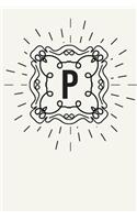 P: 110 College-Ruled Pages - Monogram Journal and Notebook with a Light Background and Classic Line Design - Personalized Initial Letter Journal - Mono