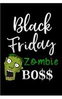 Black Friday zombie boss: Lined Notebook / Diary / Journal To Write In 6"x9" for women & girls in Black Friday deals & offers Shopper