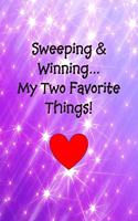 Sweeping and Winning My Two Favorite Things!