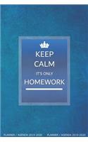 Keep Calm, It's only Homework