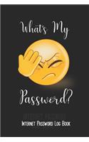 What's My Password? Internet Password Log Book