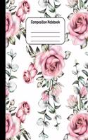 Composition Notebook: Beautiful Roses: College Ruled Blank Lined Cute Notebooks for Girls Women Teens Kids School Writing Notes Journal (7.5 x 9.25 in)
