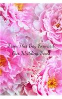 From This Day Forward Our Wedding Vows