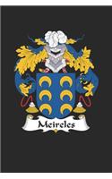 Meireles: Meireles Coat of Arms and Family Crest Notebook Journal (6 x 9 - 100 pages)
