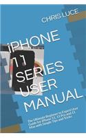 iPHONE 11 SERIES USER MANUAL