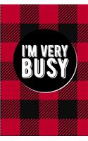 I'm Very Busy