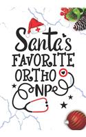 Santa's Favorite Ortho NP: Blank Lined Journal Notebook for All advanced practice registered nurse NP, Future Orthopaedic Nurse Practitioner, Retired mid-level Practitioner, a