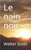 Le nain noir